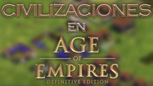 Nuevas civilizaciones en Age of Empires: Definitive Edition