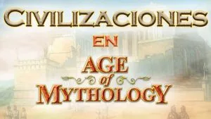 Civilizaciones de Age of Mythology