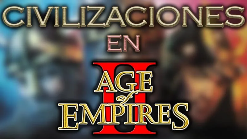 Civilizaciones en Age of Empires 2