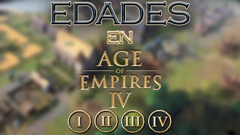 Edades en Age of Empires IV