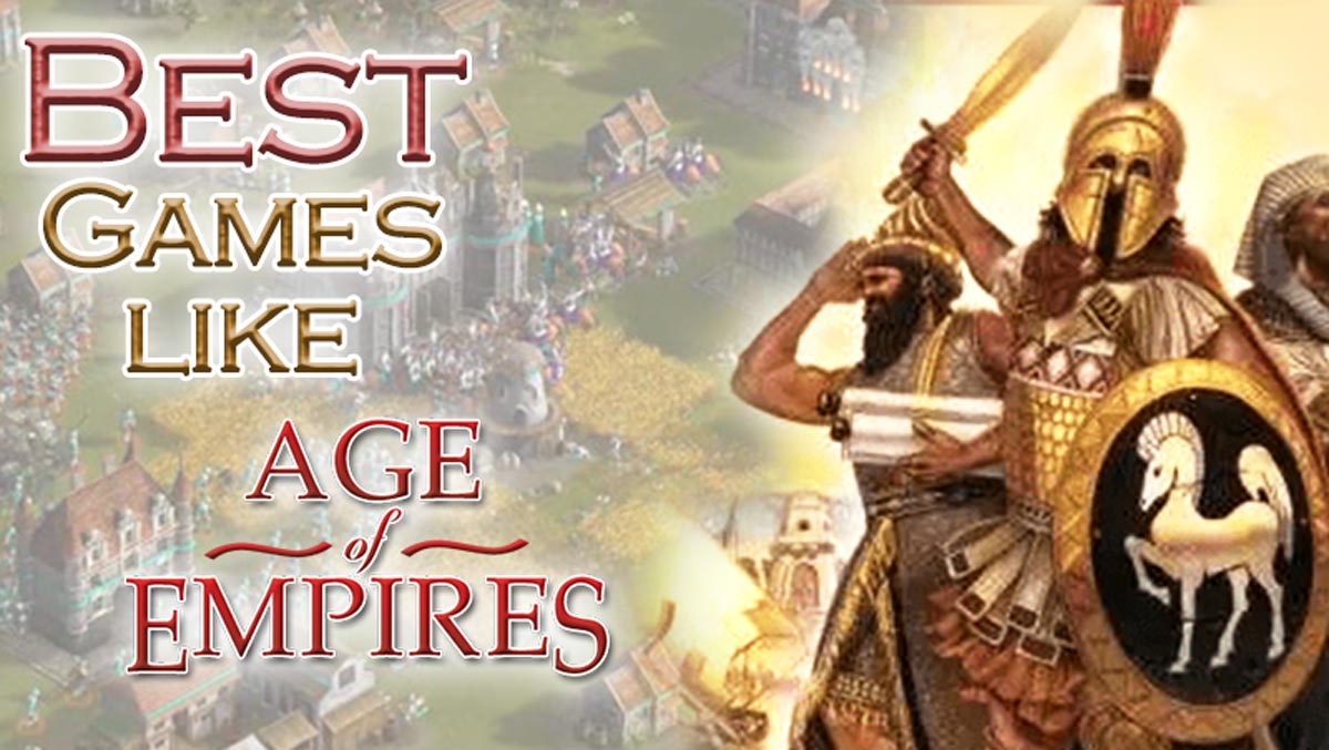 Best Games Like Age of Empires
