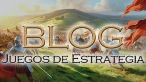 Blog de Juegos de Estrategia