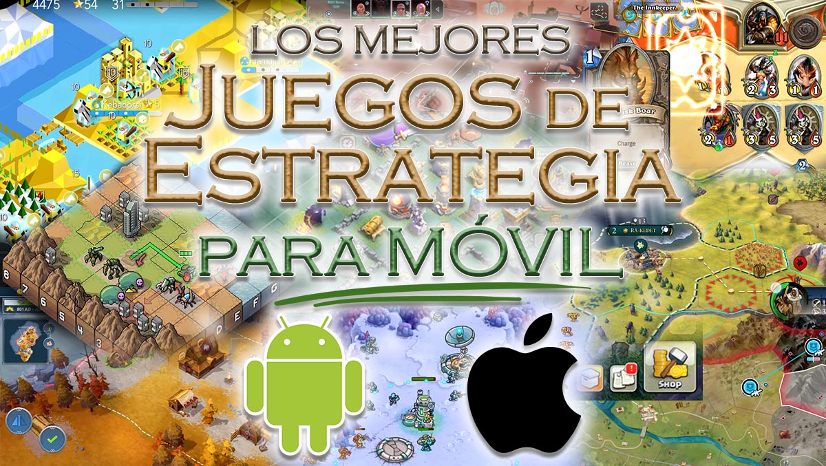 Juegos de Estrategia para Android e iOS (móvil)