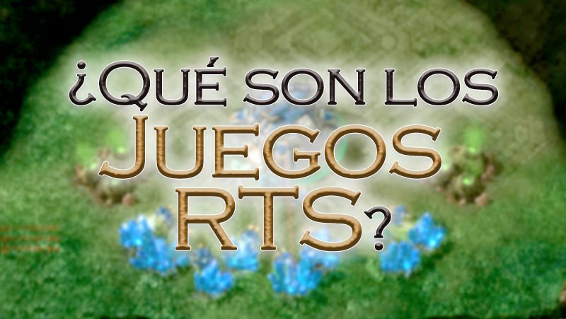 Qué son los juegos RTS