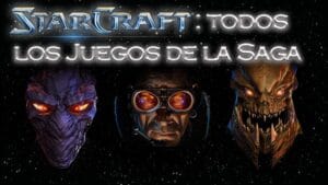 Starcraft: Todos los juegos de la Saga